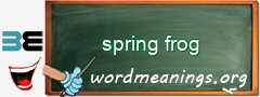 WordMeaning blackboard for spring frog